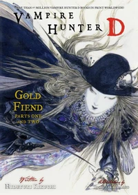 Vampire Hunter D Volume 30: Gold Fiend Parts 1 &amp; 2