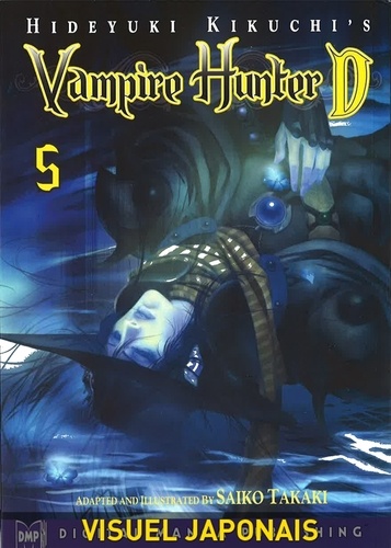Hideyuki Kikuchi et Saiko Takaki - Vampire Hunter D. Tome 5 : .
