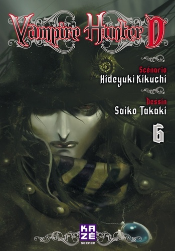 Hideyuki Kikuchi et Saiko Takaki - Vampire Hunter D. Tome 6 : .