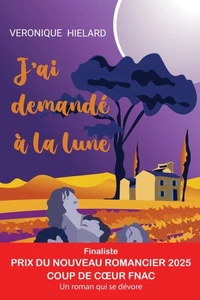 J'ai demandé à la lune
