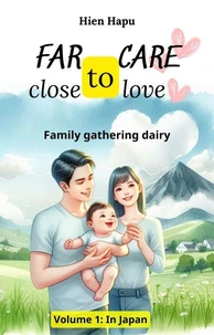 Far to care, close to love volume 1