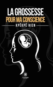 La grossesse pour ma conscience