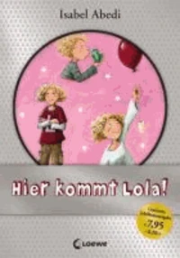 Hier kommt Lola!