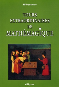  Hiéronymus - Tours extraordinaires de Mathémagique.
