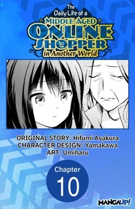 The Daily Life of a Middle-Aged Online Shopper in Another World #010