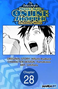 The Daily Life of a Middle-Aged Online Shopper in Another World #028