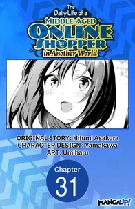 The Daily Life of a Middle-Aged Online Shopper in Another World #031