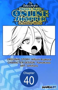 The Daily Life of a Middle-Aged Online Shopper in Another World #040