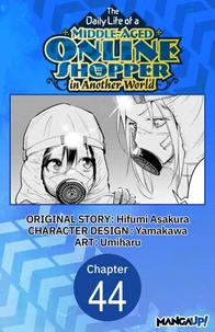 The Daily Life of a Middle-Aged Online Shopper in Another World #044