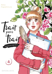 Trait pour trait, dessine et tais-toi ! Tome 4