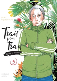 Trait pour trait, dessine et tais-toi ! Tome 5