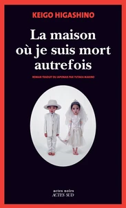 La maison où je suis mort autrefois
