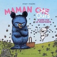 Maman (Oie) Ours n'aime pas le printemps