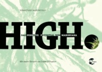 HIGH - Das positive Potential von Marihuana.