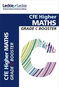 Higher Maths Grade Booster for SQA Exam Revision - Maximise Marks and Minimise Mistakes to Achieve Your Best Possible Mark.