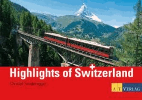 Highlights of Switzerland.