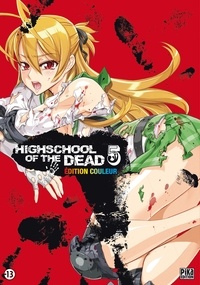 Shouji Sato - Highschool of the Dead Couleur T05.