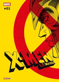 X-Men : Le manga T01