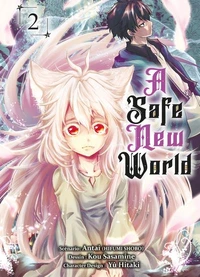 A safe new world Tome 2