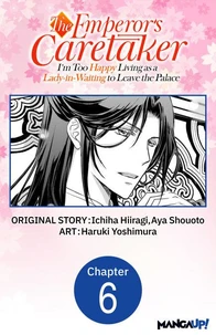 The Emperor's Caretaker: I'm Too Happy Living as a Lady-in-Waiting to Leave the Palace #006