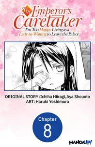 The Emperor's Caretaker: I'm Too Happy Living as a Lady-in-Waiting to Leave the Palace #008