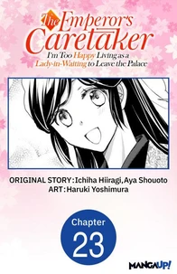 The Emperor's Caretaker: I'm Too Happy Living as a Lady-in-Waiting to Leave the Palace #023