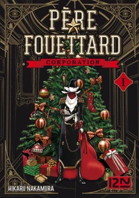 Père Fouettard Corporation Tome 1