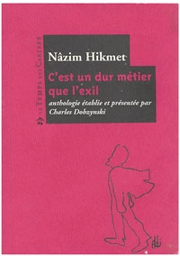 C'est un dur métier que l'exil...