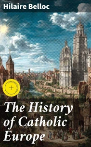 The History of Catholic Europe