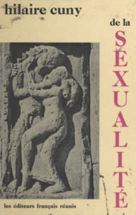 Hilaire Cuny - De la sexualité.