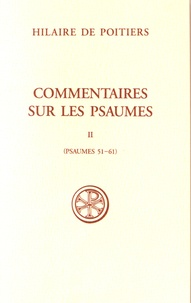  Hilaire de Poitiers - Commentaires sur les Psaumes - Tome 2, Psaumes 51-61.