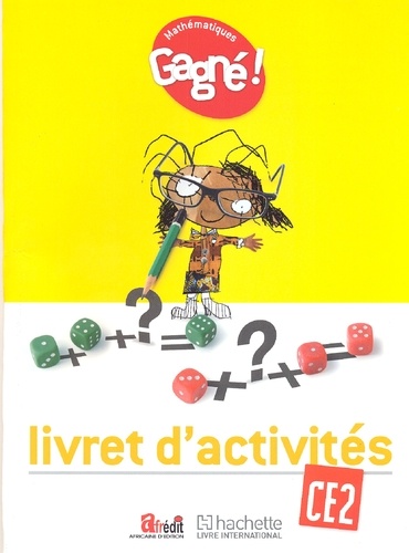 Hilaire Ella Ondoua - Mathématiques CE2 Gagné ! - Livret d'Activités.