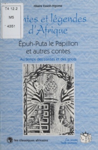 Hilaire Essoh-Ngome - Épuh-Puta le papillon et autres contes.