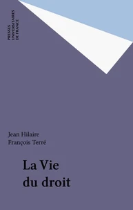 La vie du droit. Coutumes et droit écrit