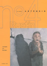 Les Cahiers Artémoin N° 4 Avril 2001 : Jean Rustin, solitudes 1997-2000