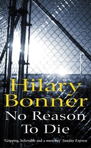 Hilary Bonner - No Reason To Die.