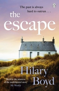 Hilary Boyd - The Escape - An emotional and uplifting story about new beginnings set on the Cornish coast.