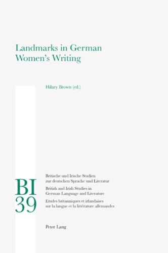 Hilary Brown - Landmarks in German Women’s Writing.