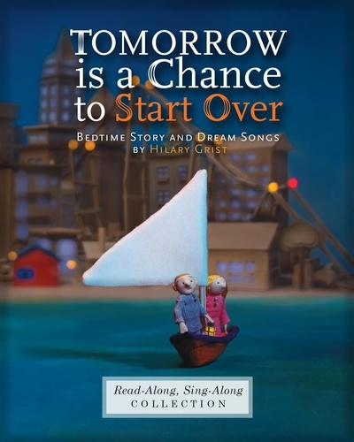 Hilary Grist - Tomorrow is a Chance to Start Over.