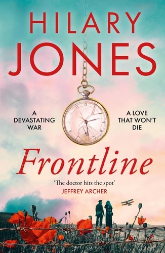 Frontline. The sweeping WWI drama that 'deserves to be read' - Jeffrey Archer