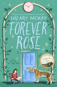 Hilary McKay - Forever Rose.