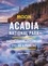 Moon Acadia National Park. Seaside Towns, Fall Foliage, Cycling &amp; Paddling