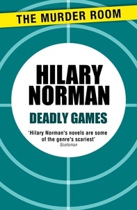 Hilary Norman - Deadly Games.