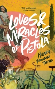  Hilary Prendini Toffoli - Loves &amp; Miracles of Pistola - Pistola Chronicles, #1.
