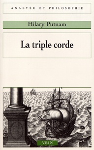 Hilary Putnam - La triple corde.