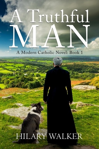  Hilary Walker - A Truthful Man - A Modern Catholic Trilogy, #1.