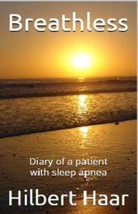 Breathless - Diary of a Patient with Sleep Apnea