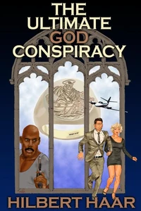 The Ultimate God Conspiracy