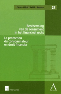 Hilde Daems et Inez De Meuleneere - La protection du consommateur en droit financier.