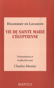 Hildebert de Lavardin - Vie de sainte Marie l'Egyptienne.